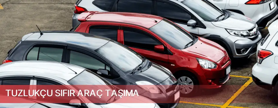 Tuzlukçu İlçemi Sıfır Araç Taşıma