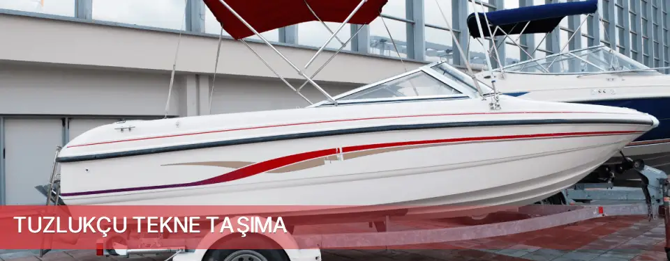 Tuzlukçu İlçemi Tekne Taşıma
